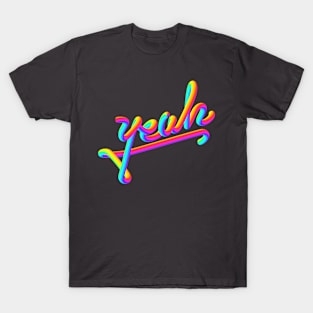 Colours yeah T-Shirt